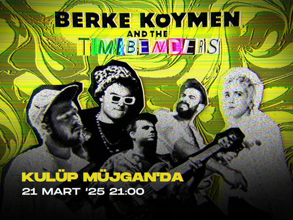 Berke Köymen & The Timebenders